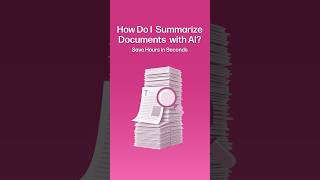 How Do I Summarize Documents with AI? | Save Hours in Seconds #shorts