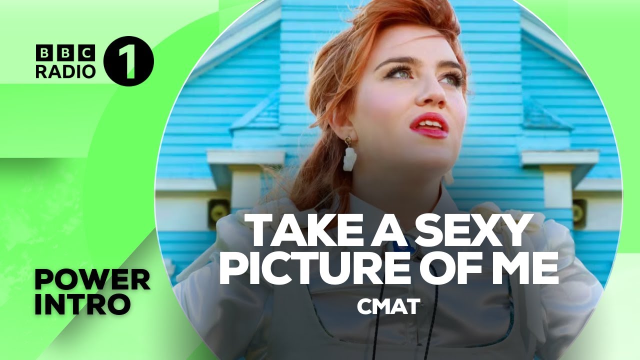 Take A Sexy Picture of Me - CMAT | BBC Radio 1 Power Intro