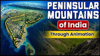 Indian Geography: Peninsular Mountains of India | Smart Revision through Animation | OnlyIAS