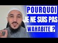 Pourquoi je ne suis pas wahabite 