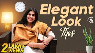 How to Look Elegant? - 5 Simple HACKS & TIPS | ft. Swarnamalya