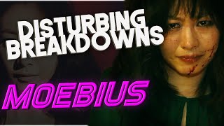 Moebius (2013) | DISTURBING BREAKDOWN