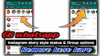 How to remove GB whatsapp status style & group || GB whatsapp me insta story style & group remov screenshot 3