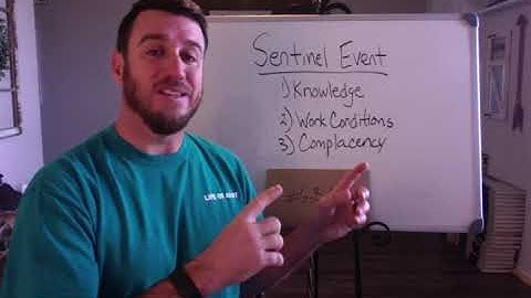 Sentinel Events and How to Avoid Them