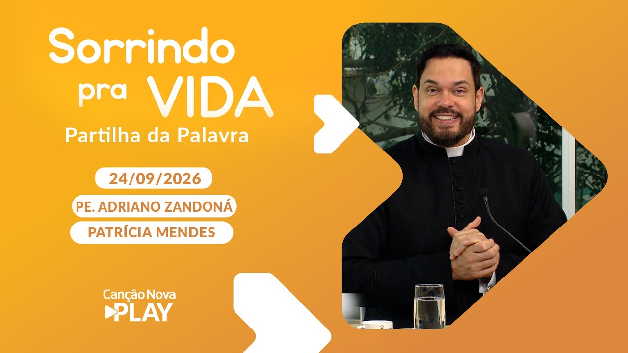 Sorrindo pra Vida  - Partilha - Sabedoria - Série 7 Dons do Espírito Santo (Parte01) - 24/09/2026
