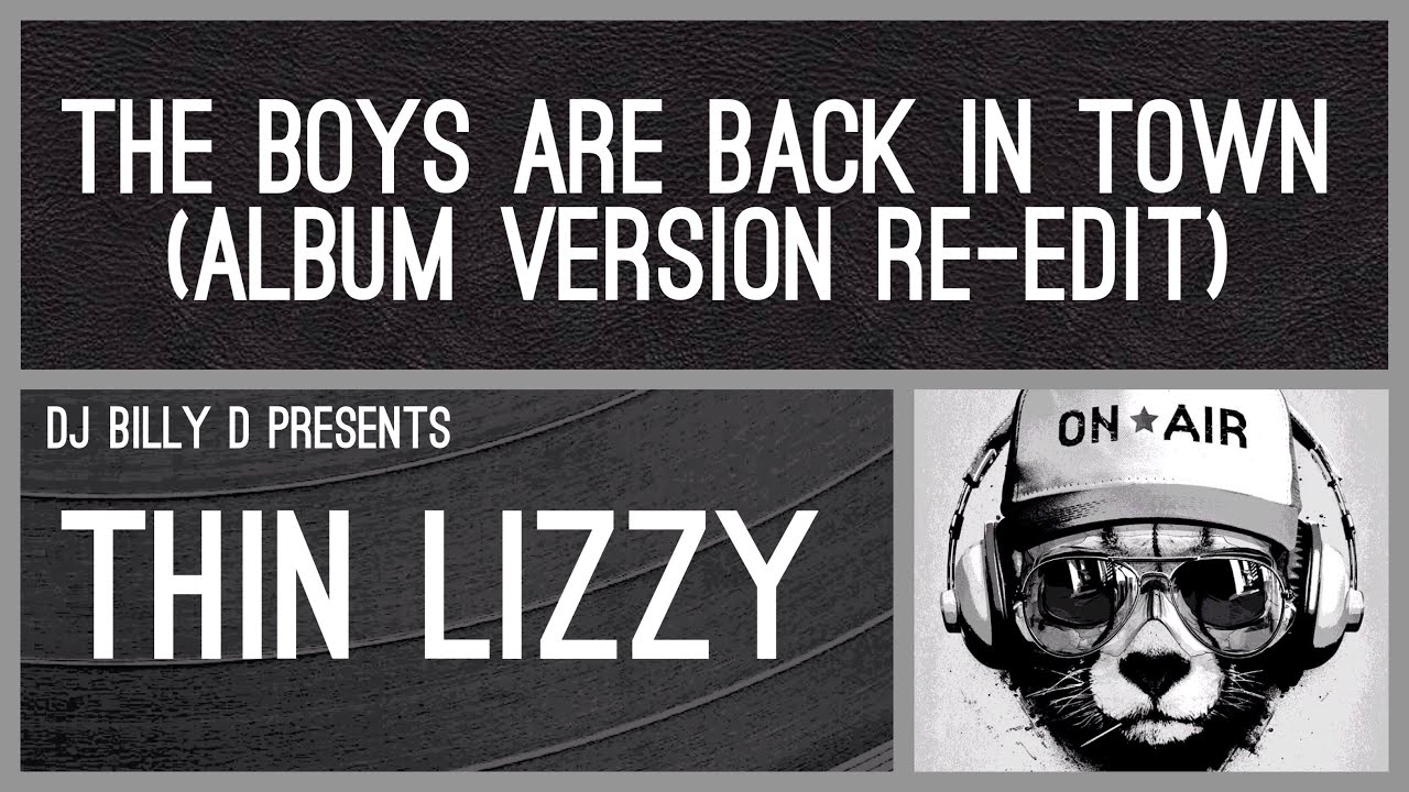 Thin Lizzy - The Boys Are Back in Town (Album Version Re
