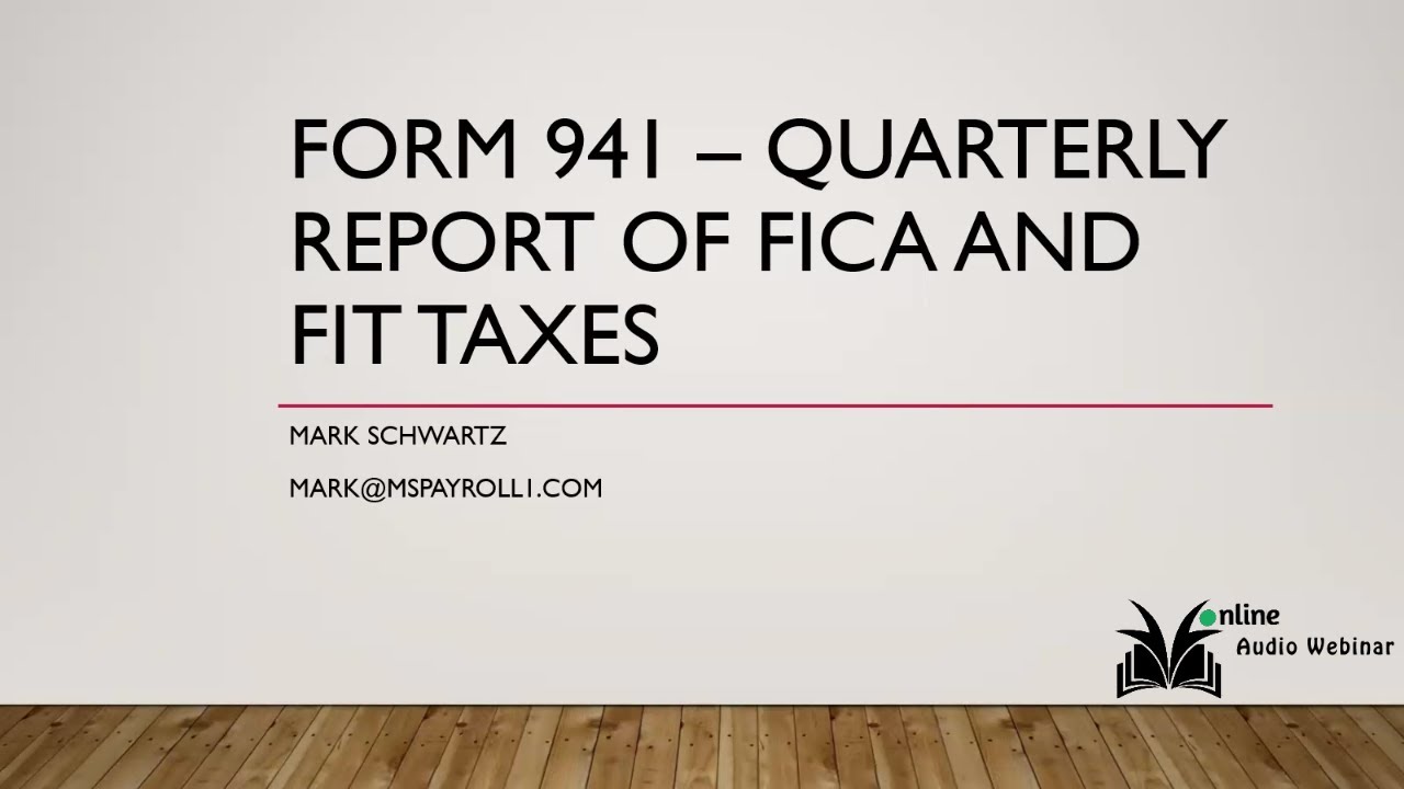 The IRS Form 941 – Simplicities, Complexities, Specialties, and Instructions For This Quarterly Form