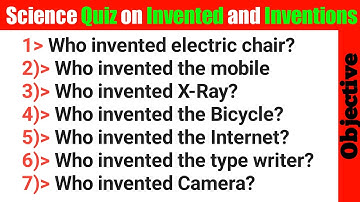 Invented and Inventions | General knowledge Science Quiz | GK question and answer in English |