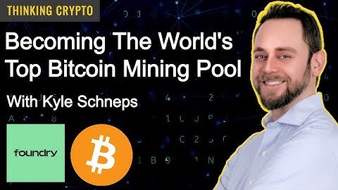 Kyle Schneps vertelt hoe Foundry de beste Bitcoin Mining Pool wordt en hoe het crypto-regelgeving...
