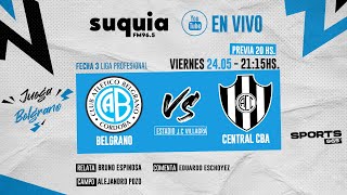 En Vivo Belgrano - Central Cba Sde Fecha 3 - Liga Profesional Radio Suquia