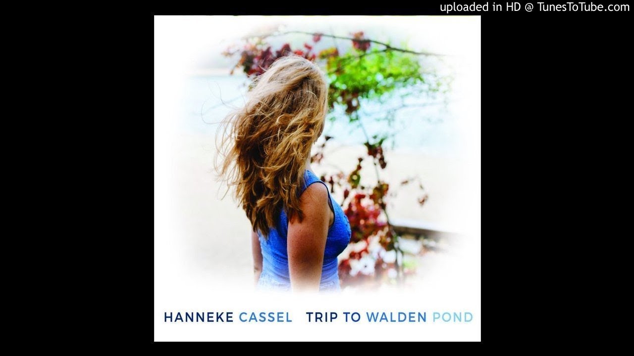 Hanneke Cassel - Trip to Walden Pond Hanneke Cassel - Trip to Walden Pond