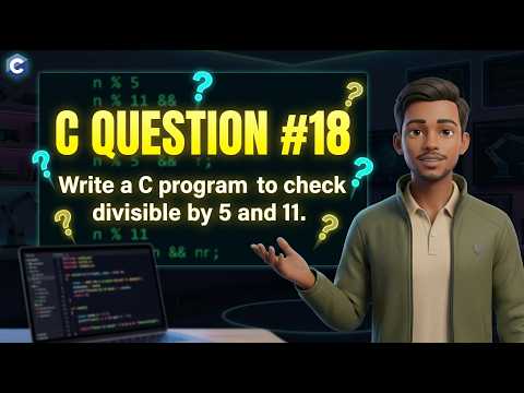 C Programming Question #18 | Check Divisible by 5 and 11 in C