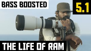 THE LIFE OF RAM 5.1 BASS BOOSTED SONG | 96 MOVIE | DOLBY ATMOS | SUB BASS |  BOY BASS CHANNEL