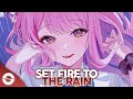 Nightcore - Set Fire To The Rain (Lyrics)