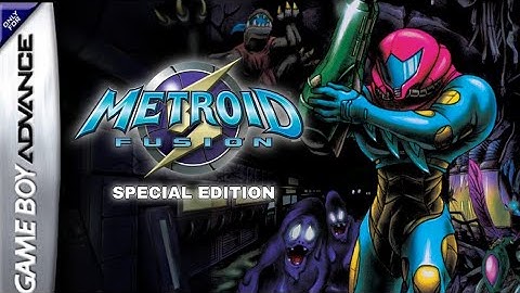 Metroid Fusion: Special Edition (Hack) | Game Boy Advance GBA