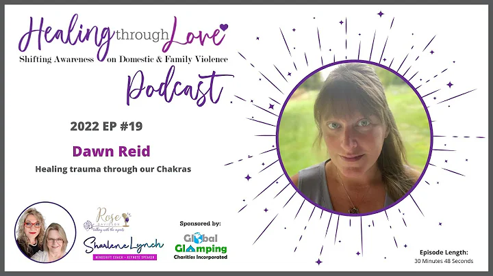 2022 EP #19 Dawn Reid - Healing trauma through our...