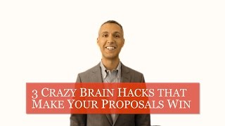 3 Crazy Brain Hacks that Make Your Proposals Win