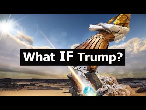 What IF Trump? (but Not For Long)