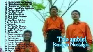TRIO AMBISI/GOLDEN MEMORI POP INDONESIA/TEMBANG LAWAS KENAGAN NOSTALGIA
