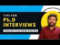 How to Face Your First PhD Interview | Things to Expect & Things to Avoid | PhD Interview Tips