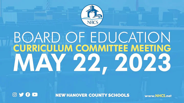 NHCS Board of Ed. Curriculum Committee Meeting | May 22, 2023