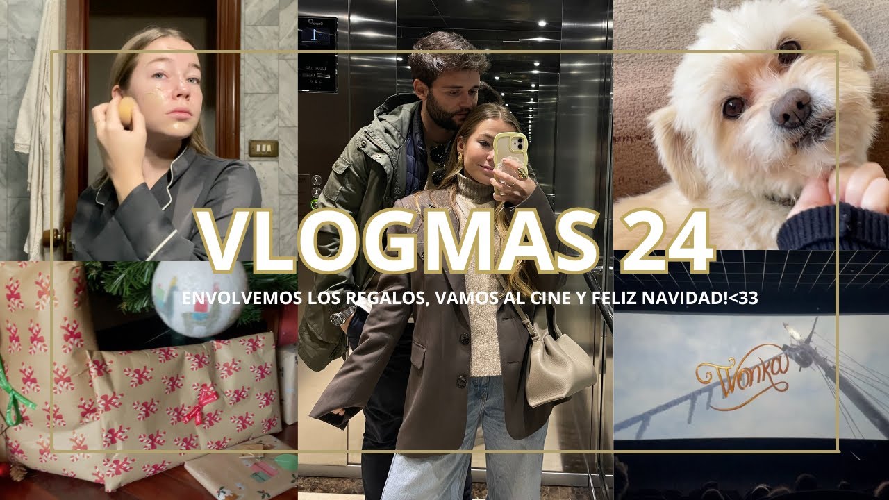 VLOGMAS 24- ENVOLVEMOS LOS REGALOS, VAMOS AL CINE Y FELIZ NAVIDAD!♡
