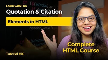 Quotation and Citation Elements in HTML in Hindi🔥| HTML Tutorial for Beginners #10