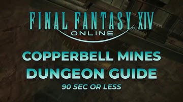 Final Fantasy XIV - A Realm Reborn - Copperbell Mines