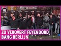 Berlijn in handen van Feyenoord-fans: 