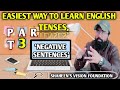 Lecture 3 learn all negative sentences of all tenses  active voice  shaheens vision foundation