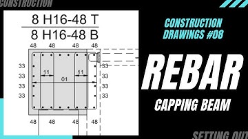 How to read REBAR CAPPING BEAM construction drawings. Construction drawings 08