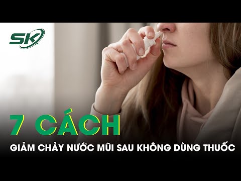 Video: 3 cách chữa chảy nước mũi sau