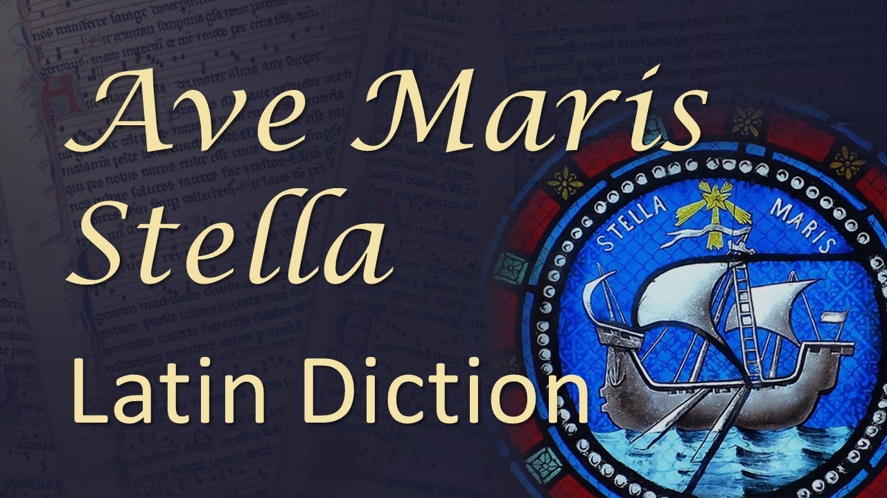 Ave Maris Stella pronunciation guide