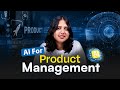 How to Use AI for Product Management | Best AI Tools for Product Management | Intellipaat