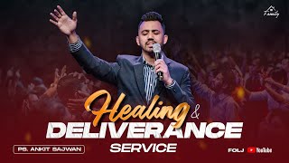 Healing & Deliverance Service | Ps Ankit Sajwan | 2nd  April 2023