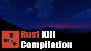 Rust Kill Compilation