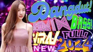 Remixdangdut Nonstop 2024  Lagu Dangdut Remix terbaik Dan Terpopuler dangdutviral trending