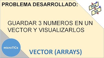 Algoritmos Arrays (Vectores) en PSeInt - AlgoritmoVectorNo1