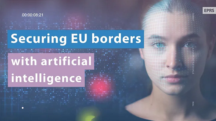 Securing EU borders with artificial intelligence - DayDayNews