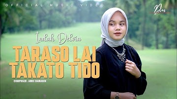 Indah Delvia - Taraso Lai Takato Tido ( Official Music Video )