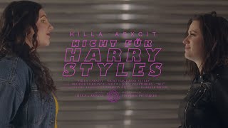 Hilla X Aexcit - Nicht Für Harry Styles Offizielles Musikvideo