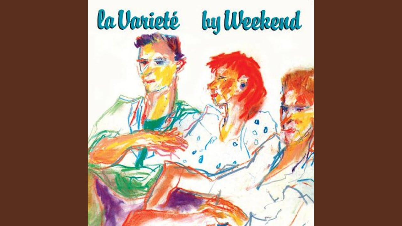 WEEKEND - La Variete (UK Orig.LP)