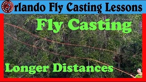 Fly Casting Long Distances - Fly Cast farther -Over 90ft with 2 back casts
