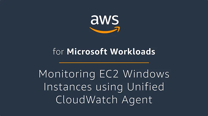 Monitoring Amazon EC2 Windows Instances using Unified CloudWatch Agent