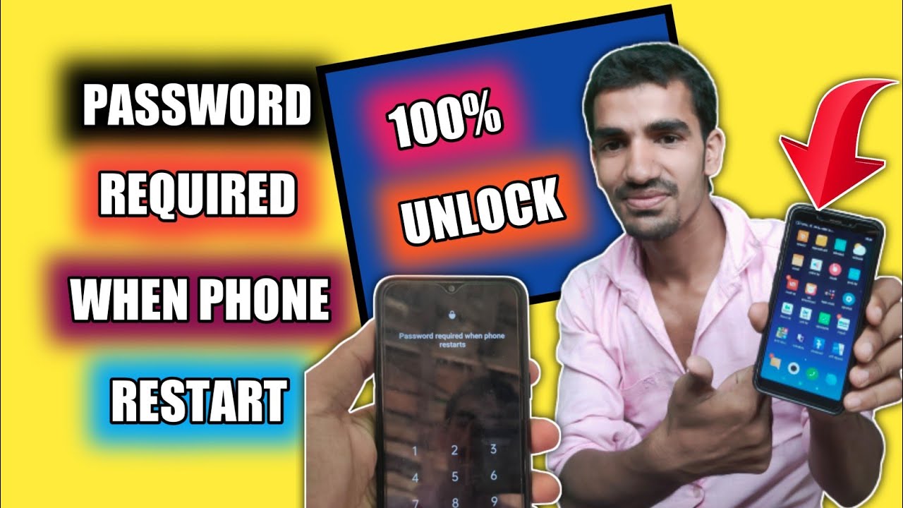 How to unlock Password Required When Phone Restart in Any Mobile
