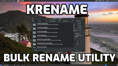 KRename is a Linux Utility to Rename Multiple Files