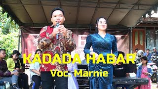 KADADA HABAR-Marnie ft. Anshar  -  Haur Gading Kab.HST  | R.LENA ENTERTAINMENT