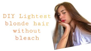 DIY Lightest blonde hair without bleach | Philippines