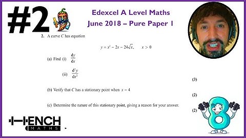 Edexcel A Level Maths - June 2018 Paper 1- Q2 Differentiation - Stationary Points