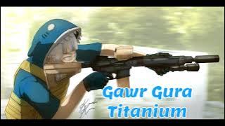 Titanium (Gawr Gura Karaoke Cover) [Clean Audio Edit]